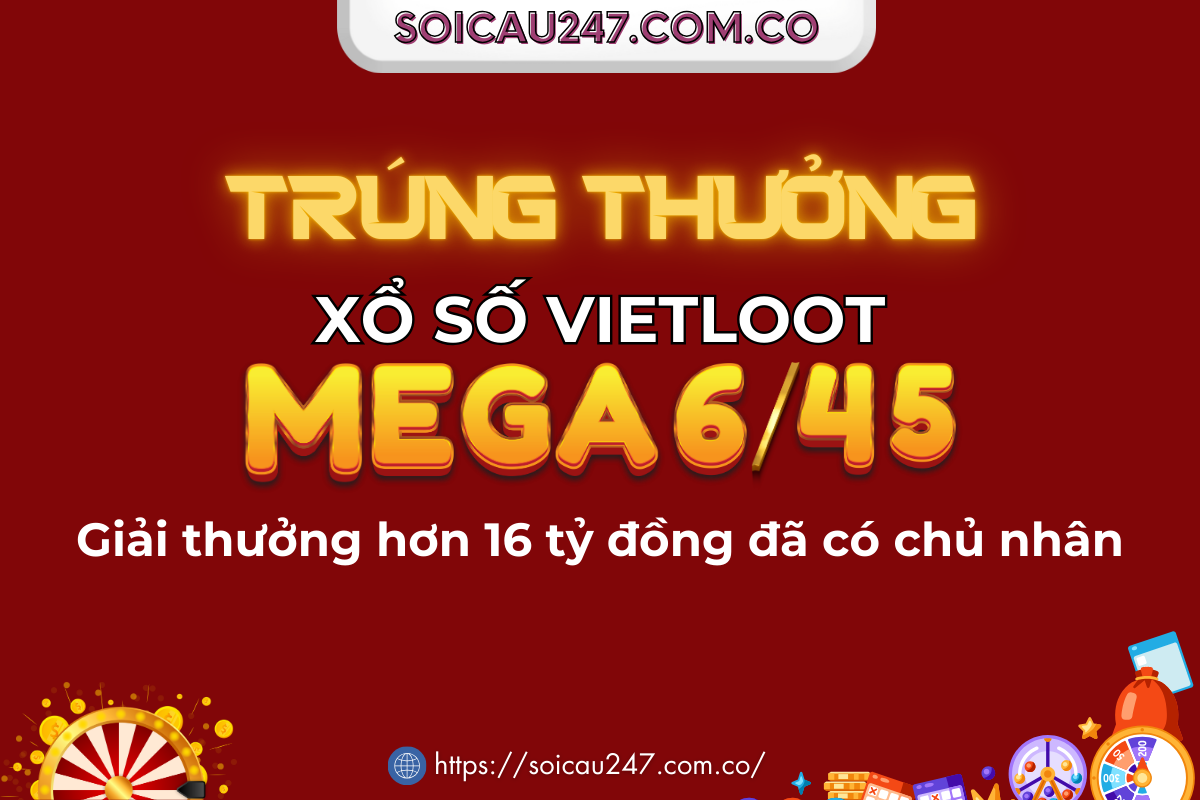 Jackpot Vietlott tiếp tục 'nổ', vé số trúng hơn 16 tỷ đồng tìm thấy chủ nhân